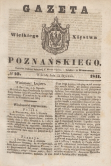 Gazeta Wielkiego Xięstwa Poznańskiego. 1841, № 10 (13 stycznia)