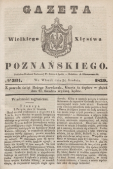 Gazeta Wielkiego Xięstwa Poznańskiego. 1839, № 301 (24 grudnia)