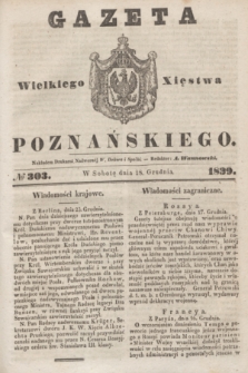 Gazeta Wielkiego Xięstwa Poznańskiego. 1839, № 303 (28 grudnia)