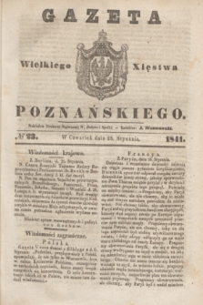 Gazeta Wielkiego Xięstwa Poznańskiego. 1841, № 23 (28 stycznia)