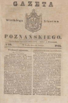 Gazeta Wielkiego Xięstwa Poznańskiego. 1841, № 34 (10 lutego)