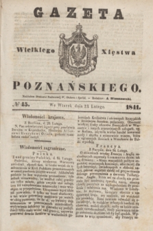 Gazeta Wielkiego Xięstwa Poznańskiego. 1841, № 45 (23 lutego)