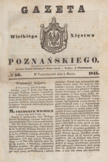 Gazeta Wielkiego Xięstwa Poznańskiego. 1841, № 50 (1 marca) + dod.