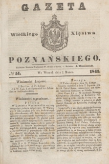 Gazeta Wielkiego Xięstwa Poznańskiego. 1841, № 51 (2 marca)