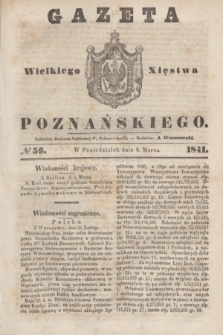 Gazeta Wielkiego Xięstwa Poznańskiego. 1841, № 56 (8 marca)