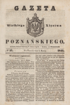 Gazeta Wielkiego Xięstwa Poznańskiego. 1841, № 57 (9 marca)