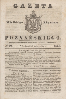 Gazeta Wielkiego Xięstwa Poznańskiego. 1841, № 62 (15 marca)