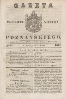 Gazeta Wielkiego Xięstwa Poznańskiego. 1841, № 67 (20 marca)