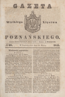 Gazeta Wielkiego Xięstwa Poznańskiego. 1841, № 68 (22 marca)