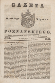 Gazeta Wielkiego Xięstwa Poznańskiego. 1841, № 86 (14 kwietnia)