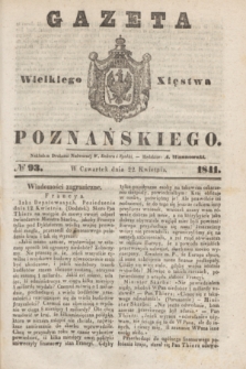 Gazeta Wielkiego Xięstwa Poznańskiego. 1841, № 93 (22 kwietnia)