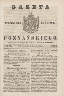Gazeta Wielkiego Xięstwa Poznańskiego. 1841, № 118 (24 maja)