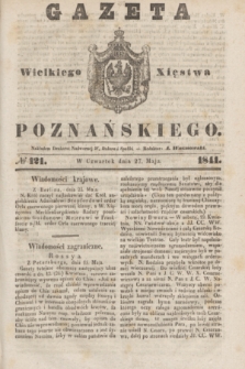 Gazeta Wielkiego Xięstwa Poznańskiego. 1841, № 121 (27 maja)