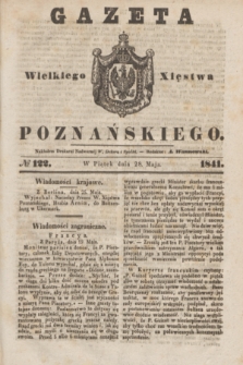 Gazeta Wielkiego Xięstwa Poznańskiego. 1841, № 122 (28 maja)