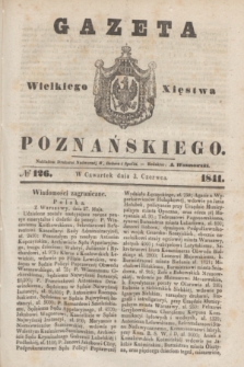 Gazeta Wielkiego Xięstwa Poznańskiego. 1841, № 126 (3 czerwca)