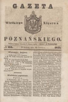 Gazeta Wielkiego Xięstwa Poznańskiego. 1841, № 134 (12 czerwca)