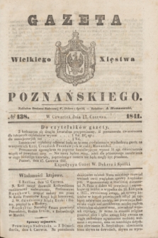 Gazeta Wielkiego Xięstwa Poznańskiego. 1841, № 138 (17 czerwca)