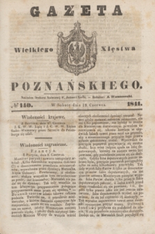 Gazeta Wielkiego Xięstwa Poznańskiego. 1841, № 140 (19 czerwca)
