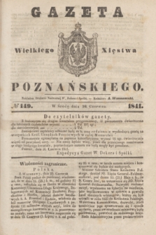 Gazeta Wielkiego Xięstwa Poznańskiego. 1841, № 149 (30 czerwca)
