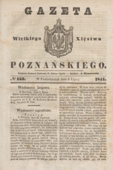 Gazeta Wielkiego Xięstwa Poznańskiego. 1841, № 153 (5 lipca)