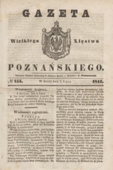 Gazeta Wielkiego Xięstwa Poznańskiego. 1841, № 155 (7 lipca)