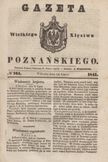 Gazeta Wielkiego Xięstwa Poznańskiego. 1841, № 161 (14 lipca)