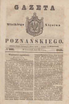 Gazeta Wielkiego Xięstwa Poznańskiego. 1841, № 162 (15 lipca)