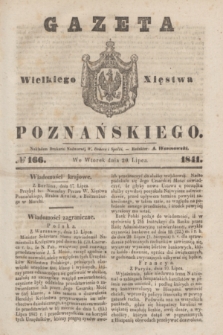 Gazeta Wielkiego Xięstwa Poznańskiego. 1841, № 166 (20 lipca)