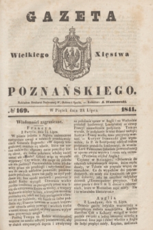 Gazeta Wielkiego Xięstwa Poznańskiego. 1841, № 169 (23 lipca)