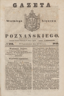 Gazeta Wielkiego Xięstwa Poznańskiego. 1841, № 189 (16 sierpnia)