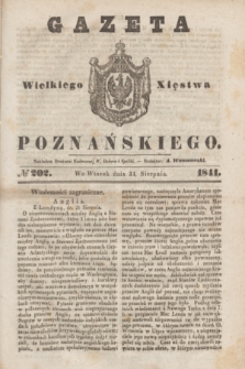 Gazeta Wielkiego Xięstwa Poznańskiego. 1841, № 202 (31 sierpnia)