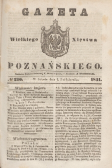 Gazeta Wielkiego Xięstwa Poznańskiego. 1841, № 236 (9 października)