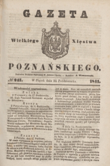 Gazeta Wielkiego Xięstwa Poznańskiego. 1841, № 247 (22 października)