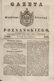 Gazeta Wielkiego Xięstwa Poznańskiego. 1841, № 257 (3 listopada)