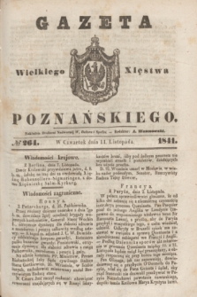 Gazeta Wielkiego Xięstwa Poznańskiego. 1841, № 264 (11 listopada)