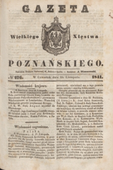 Gazeta Wielkiego Xięstwa Poznańskiego. 1841, № 276 (25 listopada)