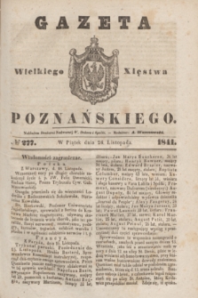 Gazeta Wielkiego Xięstwa Poznańskiego. 1841, № 277 (26 listopada)