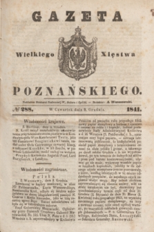 Gazeta Wielkiego Xięstwa Poznańskiego. 1841, № 288 (9 grudnia)