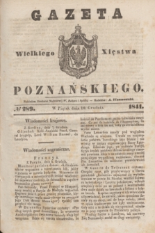 Gazeta Wielkiego Xięstwa Poznańskiego. 1841, № 289 (10 grudnia)