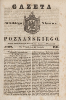 Gazeta Wielkiego Xięstwa Poznańskiego. 1841, № 298 (21 grudnia)