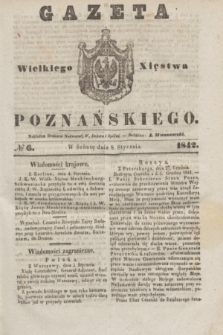 Gazeta Wielkiego Xięstwa Poznańskiego. 1842, № 6 (8 stycznia)