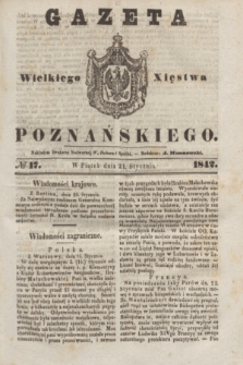 Gazeta Wielkiego Xięstwa Poznańskiego. 1842, № 17 (21 stycznia)