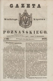 Gazeta Wielkiego Xięstwa Poznańskiego. 1842, № 23 (28 stycznia)