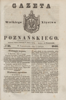 Gazeta Wielkiego Xięstwa Poznańskiego. 1842, № 31 (7 lutego)