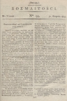 Rozmaitości : oddział literacki Gazety Lwowskiej. 1819, nr 99