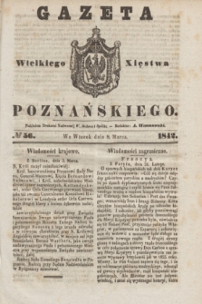 Gazeta Wielkiego Xięstwa Poznańskiego. 1842, № 56 (8 marca)