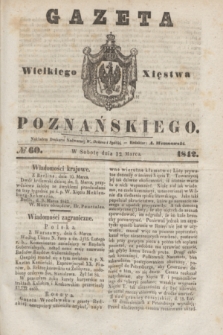 Gazeta Wielkiego Xięstwa Poznańskiego. 1842, № 60 (12 marca)