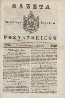 Gazeta Wielkiego Xięstwa Poznańskiego. 1842, № 83 (11 kwietnia)