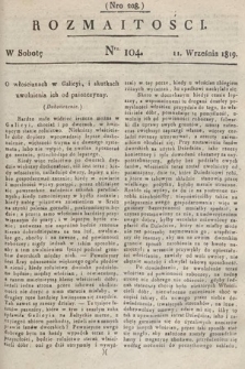 Rozmaitości : oddział literacki Gazety Lwowskiej. 1819, nr 104