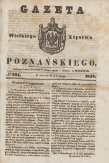 Gazeta Wielkiego Xięstwa Poznańskiego. 1842, № 104 (7 maja) + dod.